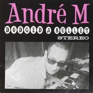 SP Andre M: 7-dodged A Bullet