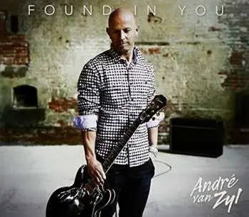 CD Andre Van Zyl: Found In You