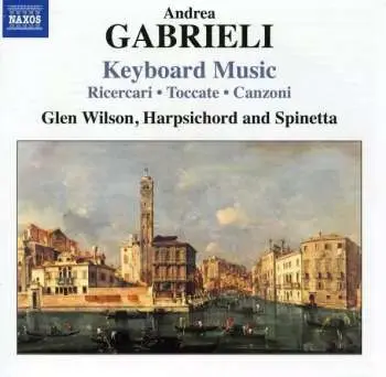 CD Andrea Gabrieli: Cembalowerke