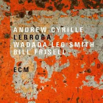 LP Andrew Cyrille: Lebroba