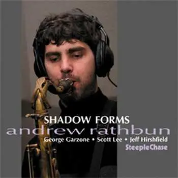 CD Andrew Rathbun: Shadow Forms