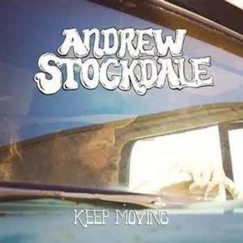 CD Andrew Stockdale: Keep Moving