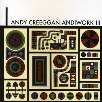 CD Andy Creeggan: Andiwork III