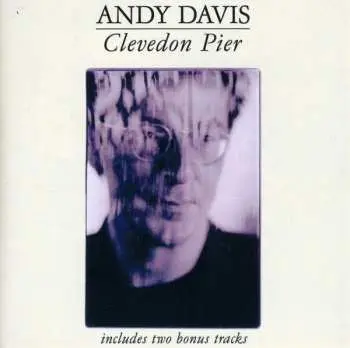 CD Andy Davis: Clevedon Pier