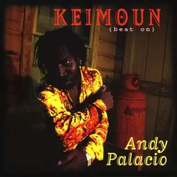 CD Andy Palacio: Keimoun (Beat On)