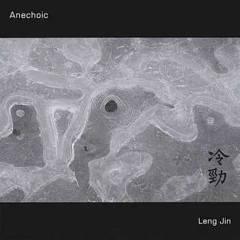 CD Anechoic: Leng Jin