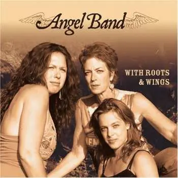 CD Angel Band: With Roots & Wings