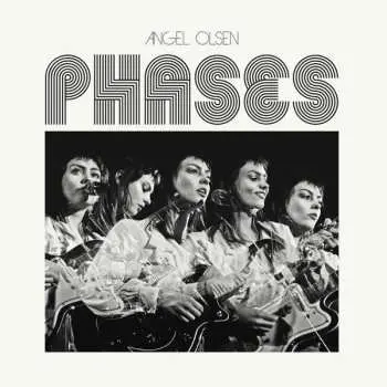 LP Angel Olsen: Phases