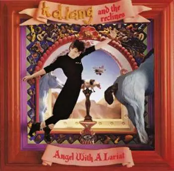 LP k.d. lang and the reclines: Angel With A Lariat