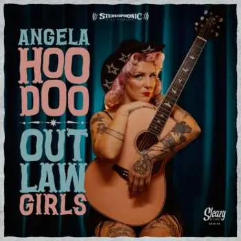 EP Angela Hoodoo: Outlaw Girls