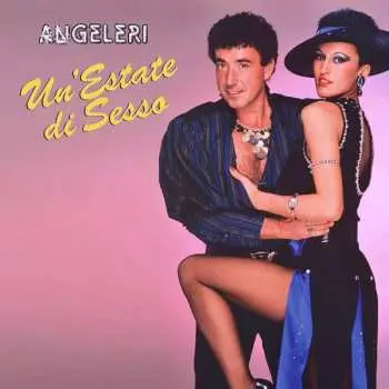 LP Luciano Angeléri: Un'Estate Di Sesso CLR | LTD