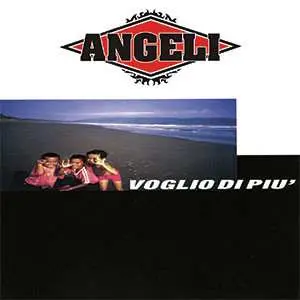 LP Angeli: Voglio Di Più CLR