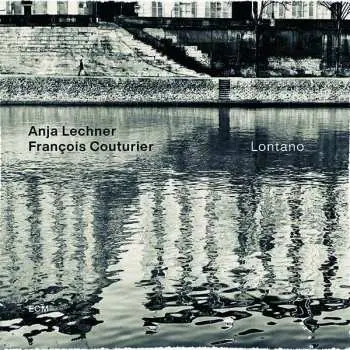 CD Anja Lechner: Lontano