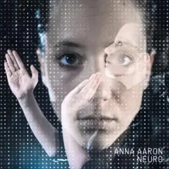 LP/CD Anna Aaron: Neuro