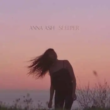 LP Anna Ash: Sleeper