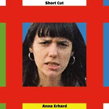 LP Anna Erhard: Short Cut