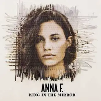 CD Anna F.: King In The Mirror DIGI