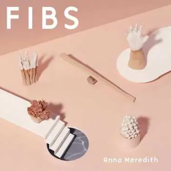 CD Anna Meredith: Fibs