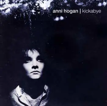 2CD Annie Hogan: Kickabye