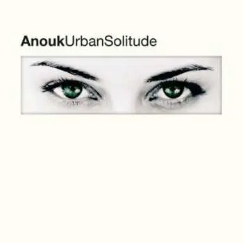 LP Anouk: Urban Solitude CLR | LTD