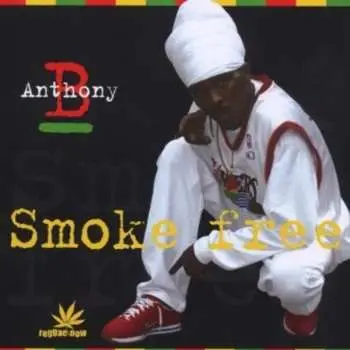 CD Anthony B: Smoke Free