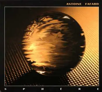 CD Antoine Fafard: Sphere DIGI