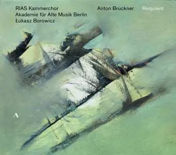 CD Anton Bruckner: Requiem