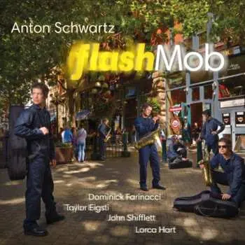 CD Anton Schwartz: Flash Mob