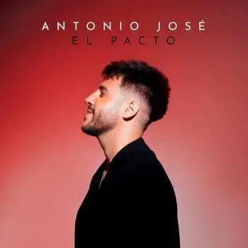 LP Antonio José: El Pacto LTD