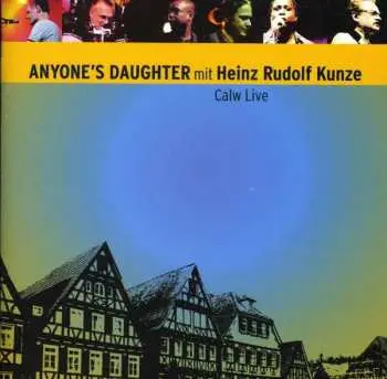 2CD Anyone's Daughter: Calw Live