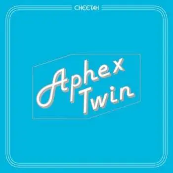 LP Aphex Twin: Cheetah EP