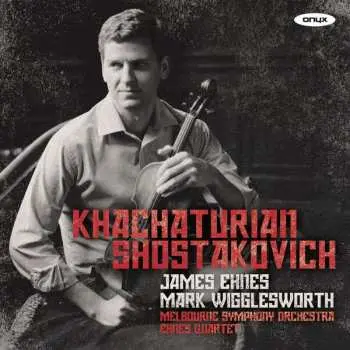 CD James Ehnes: Khachaturian : Shostakovich