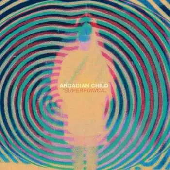 CD Arcadian Child: Superfonica