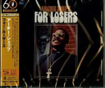 CD Archie Shepp: For Losers LTD