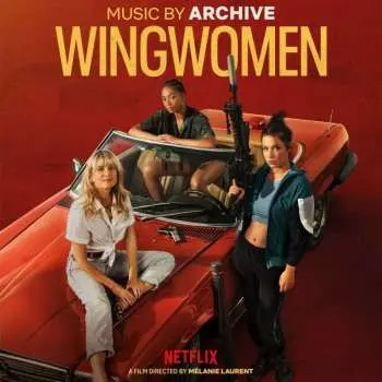 LP Archive: Wingwomen (original Netflix Film Soundtrack)