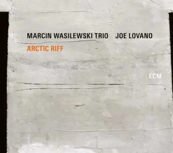 CD Marcin Wasilewski Trio: Arctic Riff