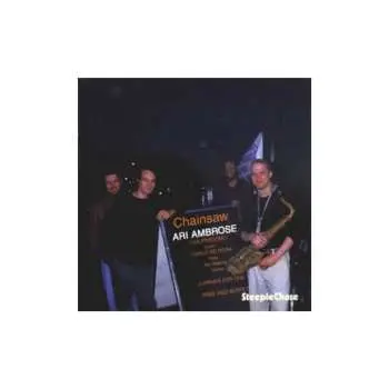 CD Ari Ambrose: Chainsaw