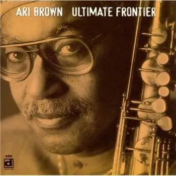 CD Ari Brown: Ultimate Frontier