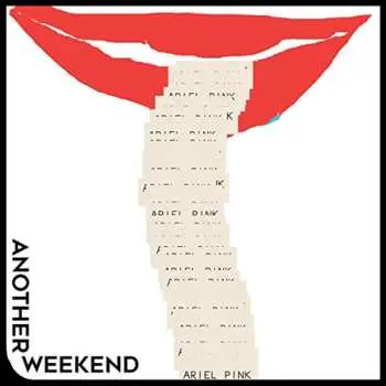 SP Ariel Pink: Another Weekend LTD