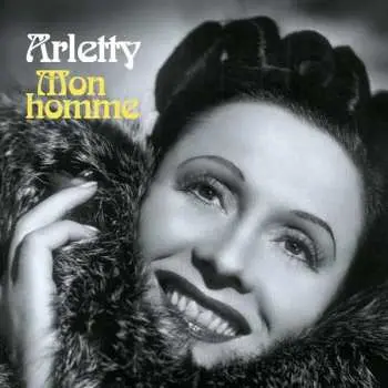 2LP Arletty: Mon Homme