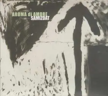 CD Aroma Di Amore: Samizdat LTD
