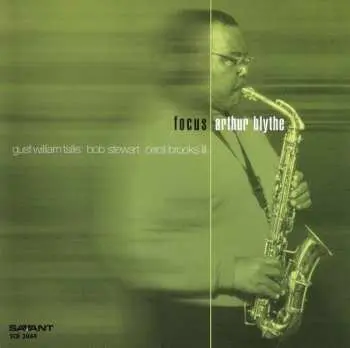 CD Arthur Blythe: Focus