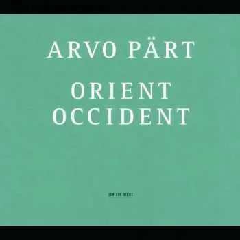 CD Arvo Pärt: Orient & Occident