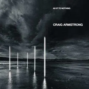 CD Craig Armstrong: As If To Nothing
