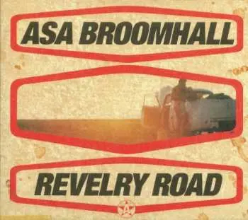 CD Asa Broomhall: Revelry Road