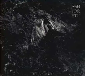 CD Ashtoreth: Rites I&II LTD