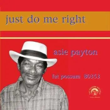 LP Asie Payton: Just Do Me Right LTD