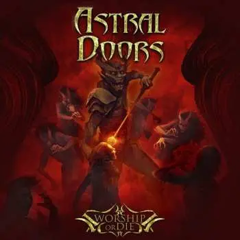 CD Astral Doors: Worship Or Die