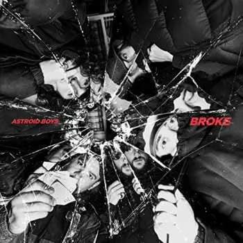 LP Astroid Boys: Broke