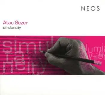 CD Atac Sezer: Simultaneity